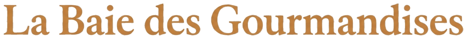 La Baie des Gourmandises